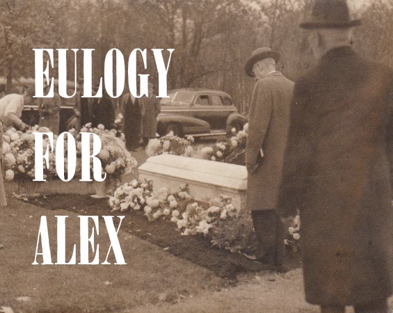 A Eulogy for Alex | <i>The</i> Art of Manliness