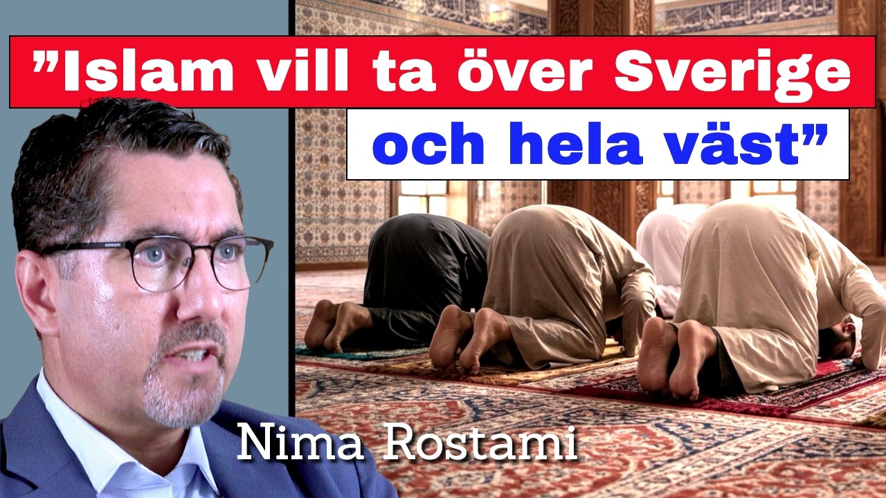 ”Islam vill ta över Sverige och <i>hela</i> väst” – Nima Rostami