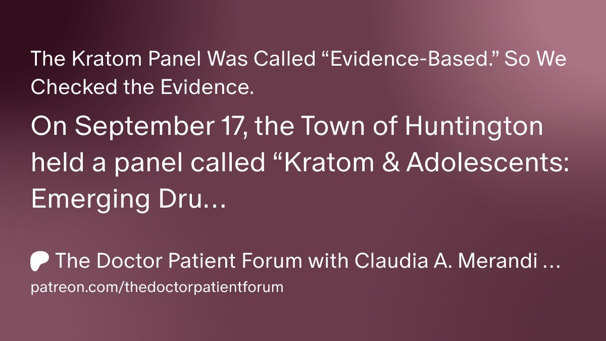 The Kratom Panel Was <i>Called</i> “Evidence-Based.” So We Checked the Evidence. | The Doctor Patient...